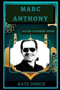 Marc Anthony Killer Coloring Book