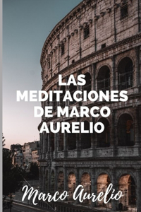 Las Meditaciones de Marco Aurelio