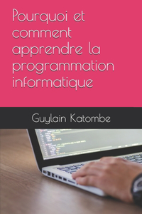 Pourquoi et comment apprendre la programmation informatique