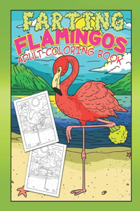 Farting Flamingos Adult Coloring Book