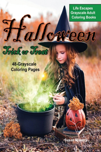 Life Escapes Grayscale Adult Coloring Books, Halloween Trick or Treat