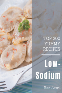 Top 200 Yummy Low-Sodium Recipes