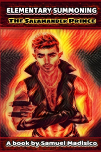 Elementary Summoning - The Salamander Prince