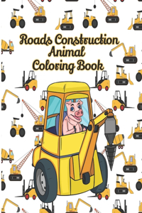 Roads Construction Animal Coloring Book