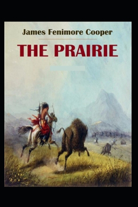 The Prairie-Original Edition(Annotated)