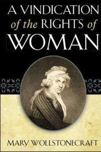 A Vindication of the Rights of Woman