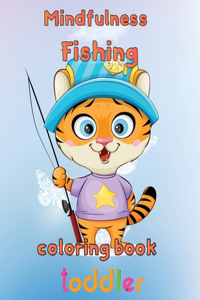 Mindfulness Fishing Coloring Book Toddler