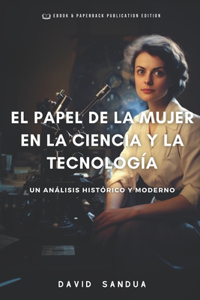 Papel de la Mujer En La Ciencia Y La Tecnología