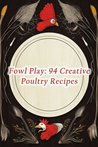 Fowl Play