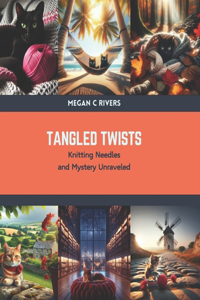 Tangled Twists