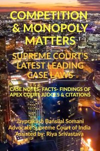 Competition & Monopoly Matters- Supreme Court's Latest Leading Case Laws