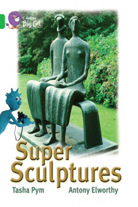 Super Sculptures