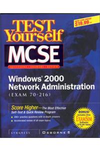 MCSE Windows 2000 Network Administration Test Yourself Practice Exams (70-216)