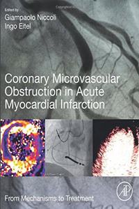 Coronary Microvascular Obstruction in Acute Myocardial Infarction