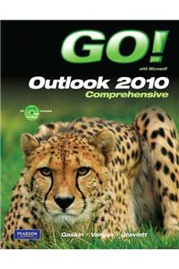 GO! with Microsoft Outlook 2010 Comprehensive