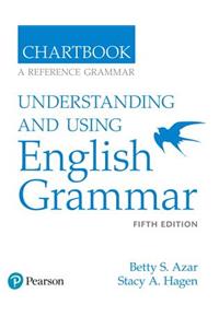 Azar-Hagen Grammar - (AE) - 5th Edition - Chartbook - Understanding and Using English Grammar