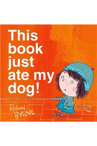 This Book Just Ate My Dog!