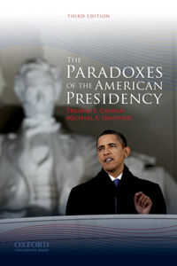 Paradoxes of the American Presidency, 3rd edition