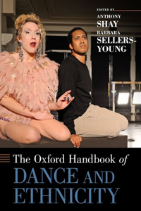 The Oxford Handbook of Dance and Ethnicity
