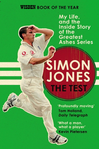 Test: My Life, and the Inside Story of the Greatest Ashes Series