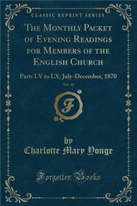 The Monthly Packet of Evening Readings for Members of the English Church, Vol. 10