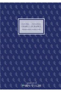 Osare 1 - Le Radici