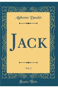 Jack, Vol. 2 (Classic Reprint)