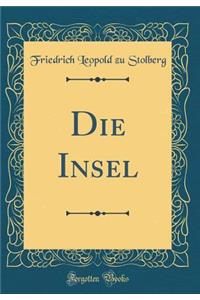 Die Insel (Classic Reprint)