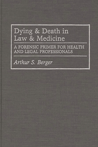 Dying and Death in Law and Medicine