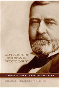 Grant's Final Victory