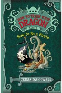 How to Train Your Dragon: How to Be a Pirate