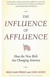 The Influence of Affluence: How the New Rich Are Changing America