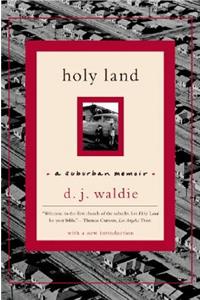 Holy Land: A Suburban Memoir