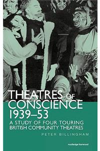 Theatre of Conscience 1939-53