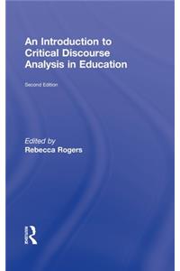 An Introduction to Critical Discourse Analysis in Education