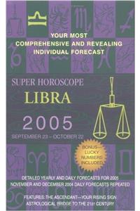 Libra (Super Horoscopes 2005)