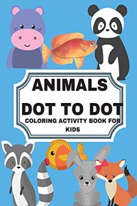 Animals Dot to Dot Coloring Activity Book for Kids