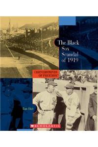 The Black Sox Scandal of 1919