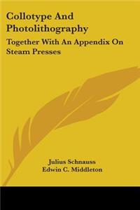 Collotype And Photolithography