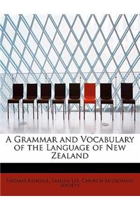 A Grammar and Vocabulary of the Language of New Zealand