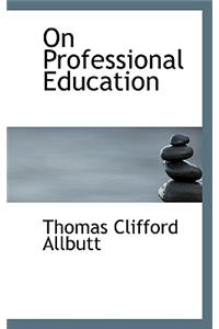 On Professional Education