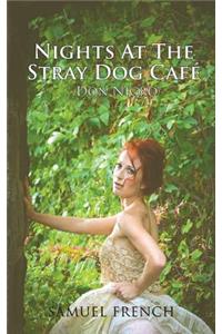 Nights at the Stray Dog Cafe