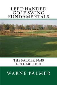 Left-Handed Golf Swing Fundamentals