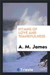 Hymns of Love and Thankfulness