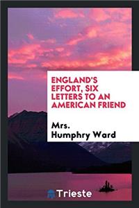 England's Effort, Six Letters to an American Friend