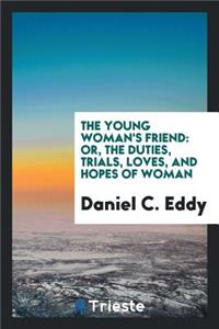 The Young Woman's Friend