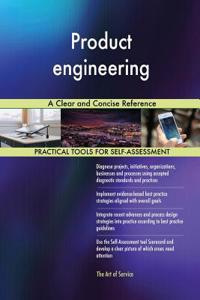 Product engineering A Clear and Concise Reference