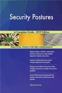 Security Postures A Complete Guide - 2019 Edition