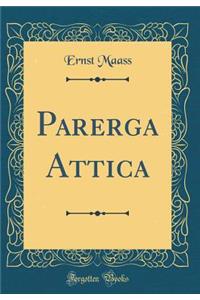 Parerga Attica (Classic Reprint)