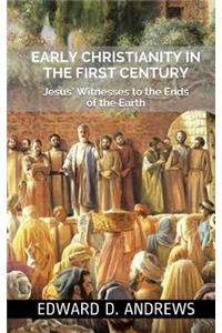 Early Christianity in the First Century
